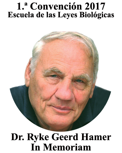 1.ª Convencion 2017 Escuela 5 Leyes Biologicas Ryke Geerd Hamer Memoriam